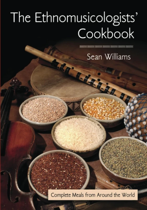 The Ethnomusicologists' Cookbook: Complete Meals from Around the World - Image 1