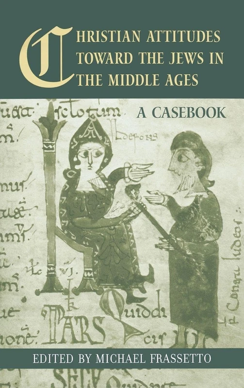Routledge Christian Attitudes Toward the Jews in the Middle Ages
