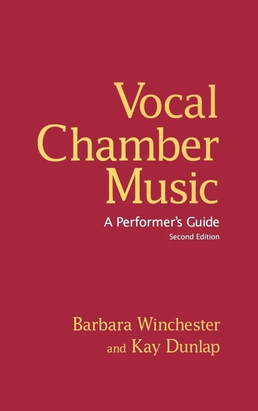 Routledge Vocal Chamber Music: A Performer's Guide, 2nd Edition