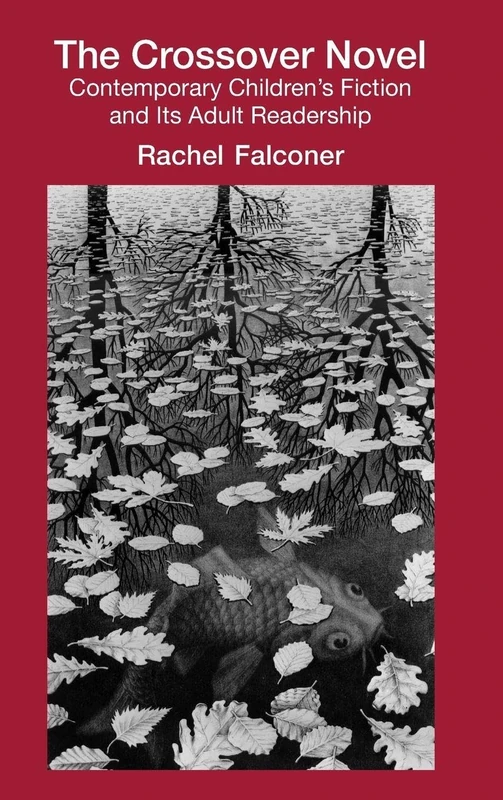 Routledge The Crossover Novel - Children's Literature Study