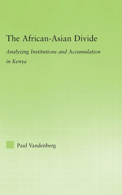 Routledge - The African-Asian Divide: Kenya Institutions Book - Image 1