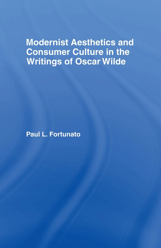 Routledge - Modernist Aesthetics and Oscar Wilde Studies