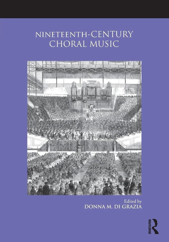 Nineteenth-Century Choral Music (Routledge Studies in Musical Genres)
