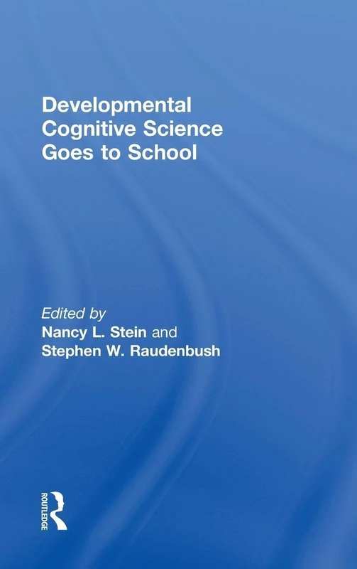 Developmental Cognitive Science Goes to School