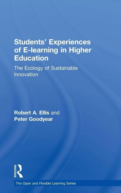 Routledge Students' Experiences of e-Learning in Higher Education