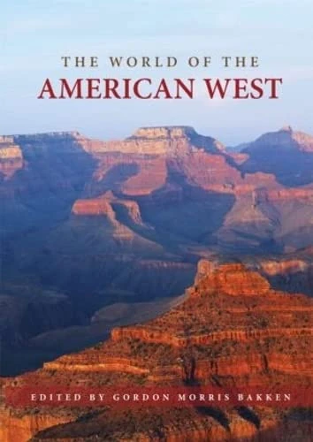 The World of the American West (Routledge Worlds)