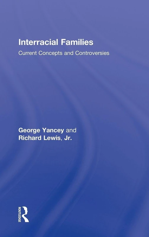 Interracial Families: Current Concepts and Controversies