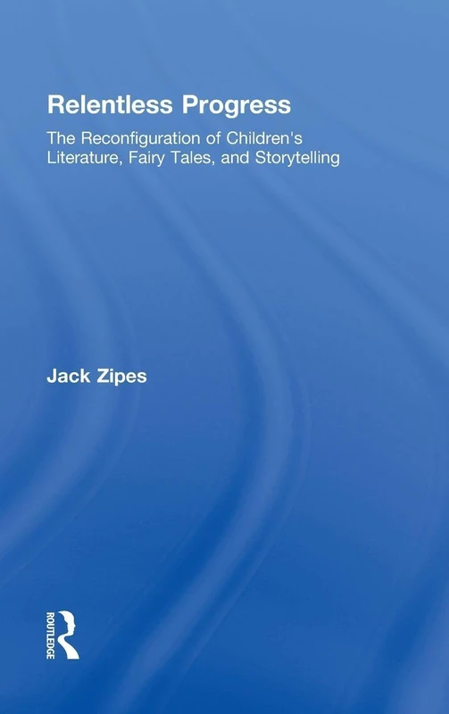 Routledge - Relentless Progress: Children's Literature Book