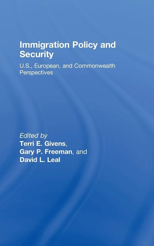 Immigration Policy and Security: U.S., European, and Commonwealth Perspectives