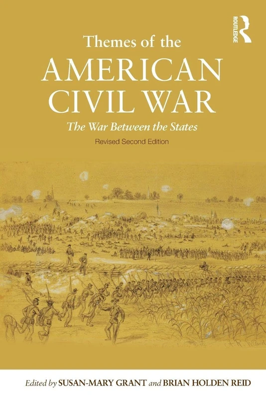 Themes of the American Civil War: The War Between the States