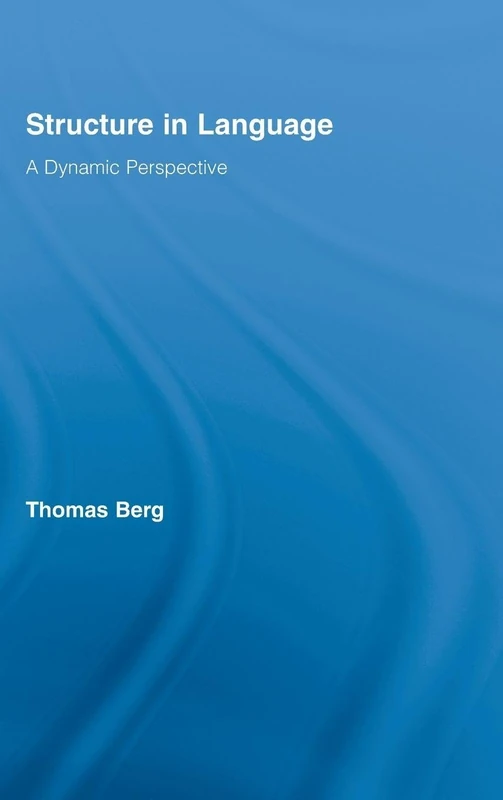 Routledge Structure in Language: A Dynamic Perspective Book