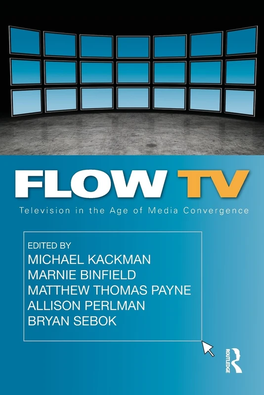 Flow Tv: Television in the Age of Media Convergence