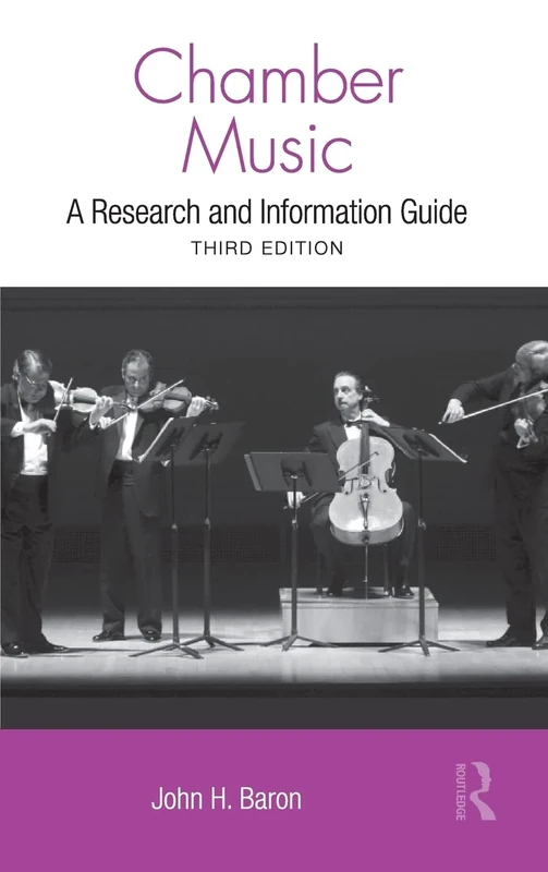 Chamber Music: A Research and Information Guide (Routledge Music Bibliographies)