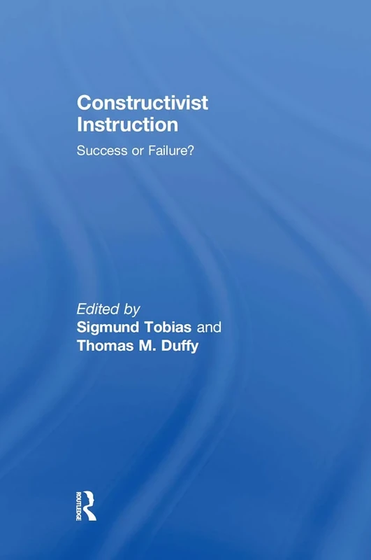 Constructivist Instruction: Success or Failure?