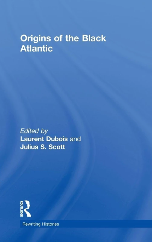 Routledge - Origins of the Black Atlantic: New Histories
