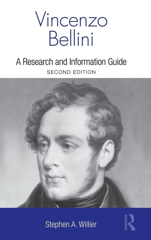 Routledge Vincenzo Bellini: A Guide to Research - Music Bibliography