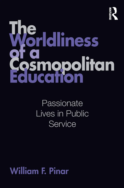Routledge - The Worldliness of a Cosmopolitan Education
