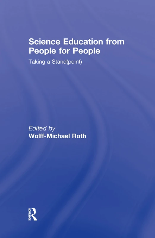 Science Education from People for People: Taking a Stand(point)