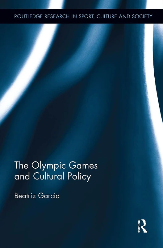 Routledge: The Olympic Games and Cultural Policy Book - Image 1
