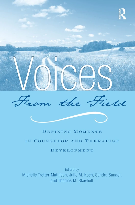 Voices from the Field: Defining Moments in Counselor and Therapist Development