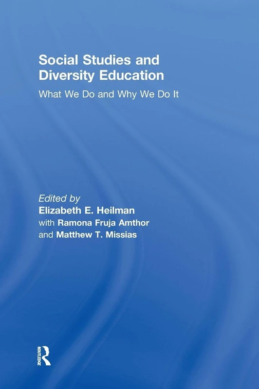 Social Studies and Diversity Education: What We Do and Why We Do It