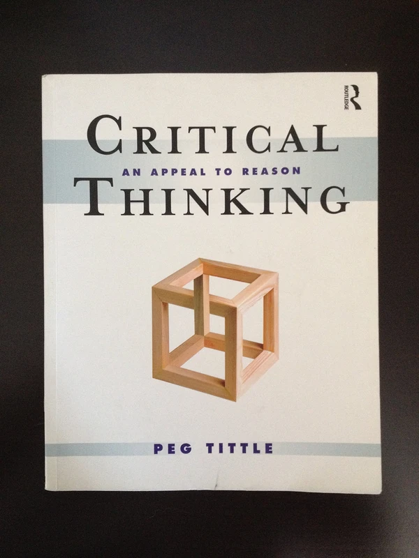 Critical Thinking: An Appeal to Reason