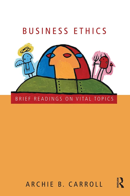 Business Ethics: Brief Readings on Vital Topics