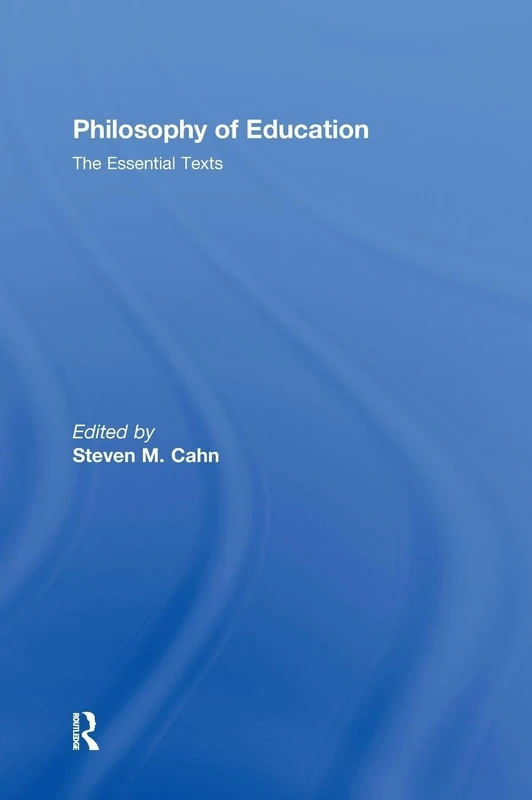 Philosophy of Education: The Essential Texts - Image 1