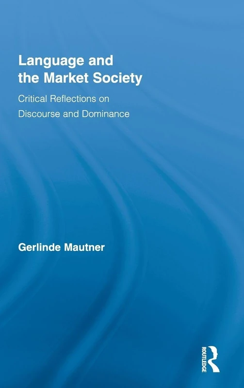 Routledge Language and the Market Society - Critical Studies - Image 1