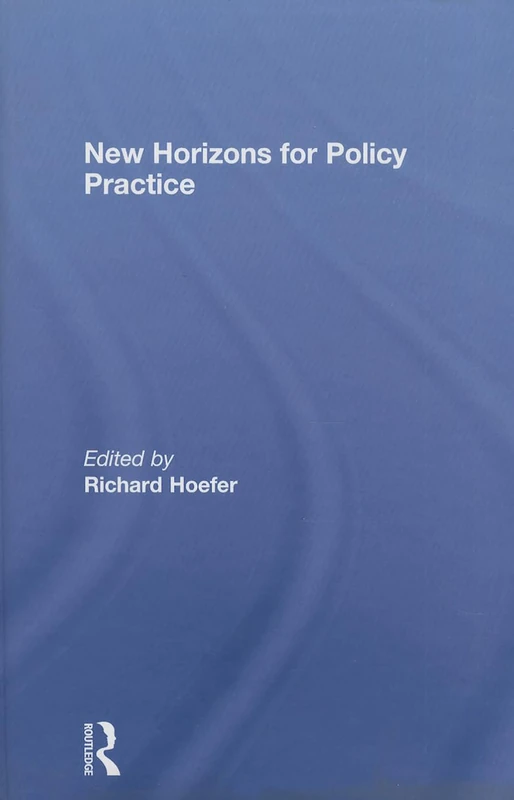 New Horizons for Policy Practice