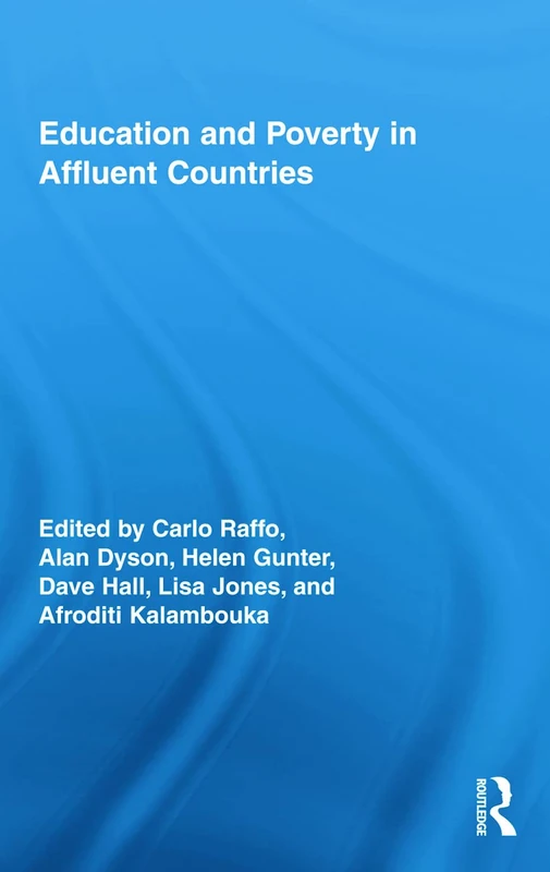 Education and Poverty in Affluent Countries: 31 (Routledge Research in Education)