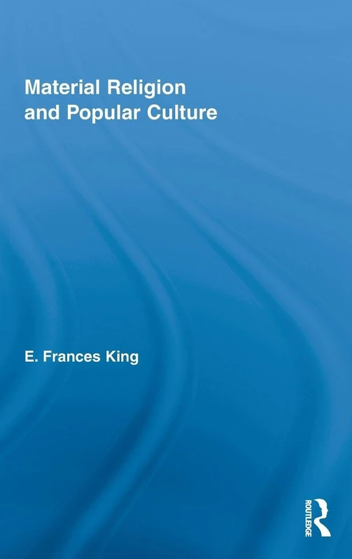 Material Religion and Popular Culture (Routledge Studies in Religion)
