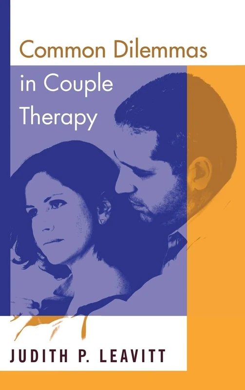 Common Dilemmas in Couple Therapy