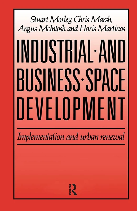 Industrial and Business Space Development: Implementation and urban renewal