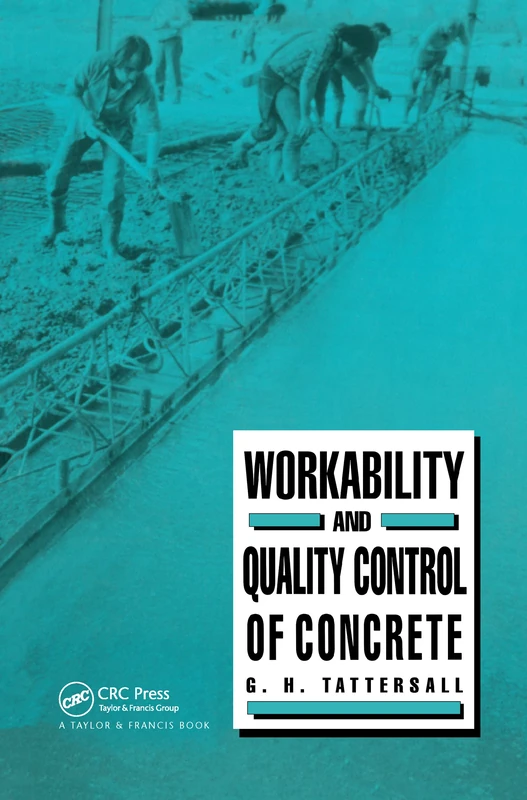 CRC Press - Workability and Quality Control of Concrete