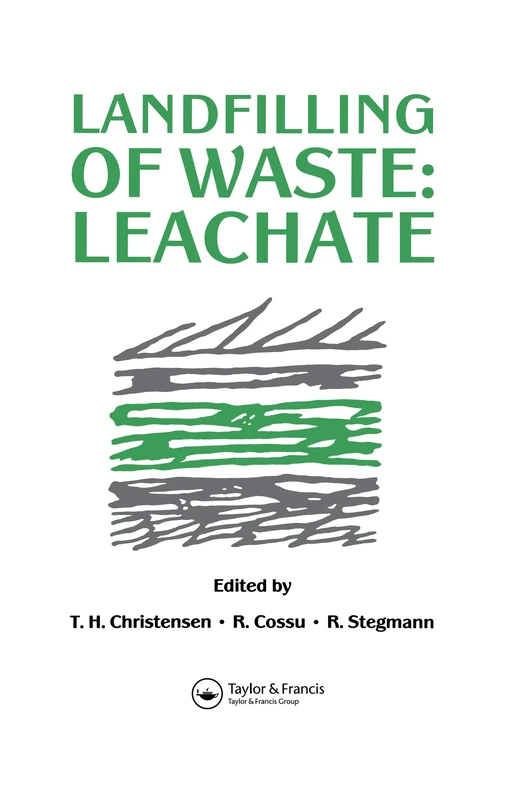 Landfilling of Waste: Leachate