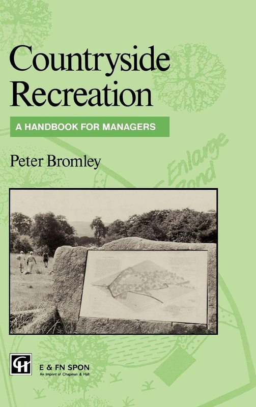 Countryside Recreation: A handbook for managers