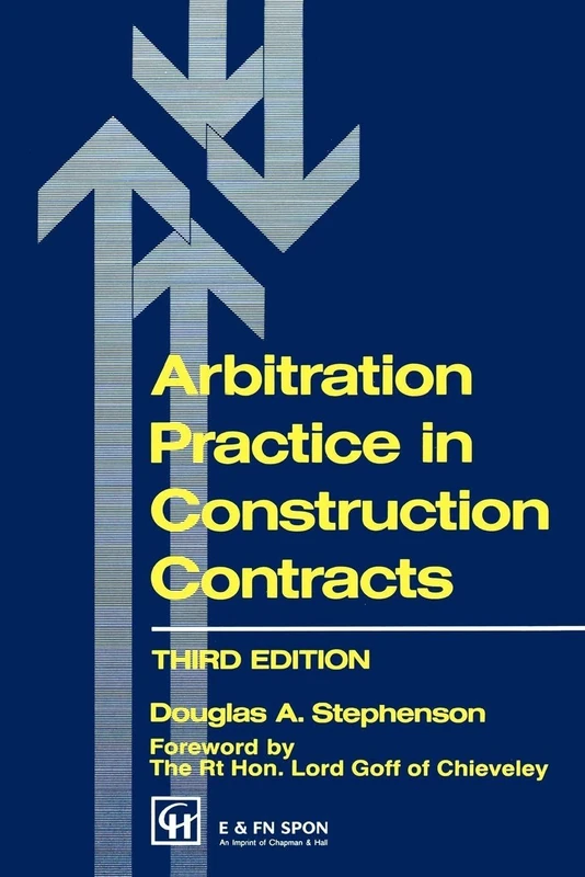 Arbitration Practice in Construction Contracts (Builders Bookshelf Series)