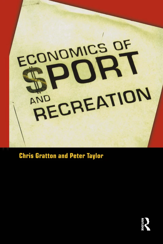 Routledge - The Economics of Sport and Recreation Book