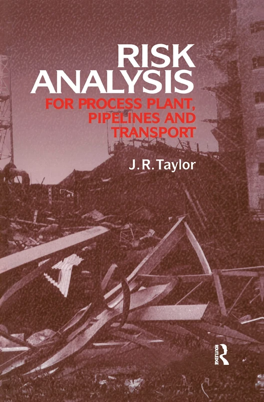 Risk Analysis for Process Plant, Pipelines and Transport - Image 1