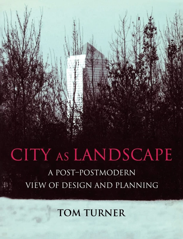 City as Landscape: A Post Post-Modern View of Design and Planning - Image 1