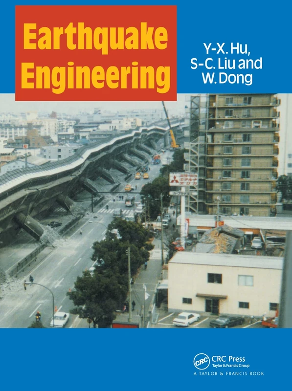 Earthquake Engineering (Structural Engineering: Mechanics and Design)