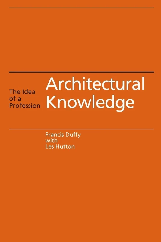 Architectural Knowledge: The Idea of a Profession