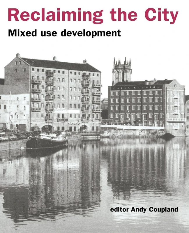 Routledge Reclaiming the City: Mixed Use Development Book - Image 1
