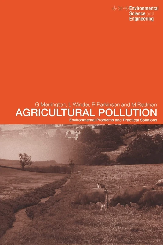 Agricultural Pollution: Environmental Problems and Practical Solutions (Environmental Science and Engineering / Environmental Engine)