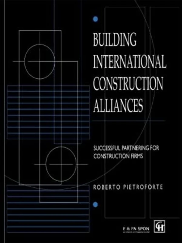 Routledge - Building International Construction Alliances Book - Image 1
