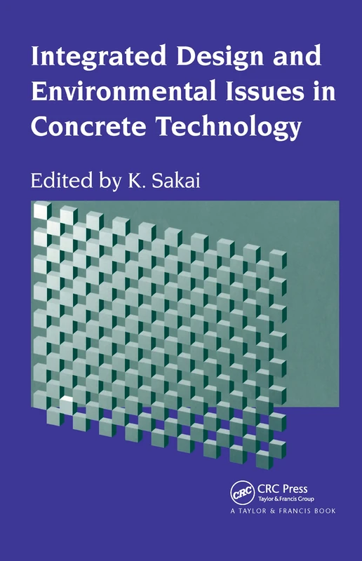 Integrated Design and Environmental Issues in Concrete Technology: Proceedings of the International Workshop 'Rational Design of Concrete Structures ... Conditions' Hakodate, Japan, 7-9 August 1995