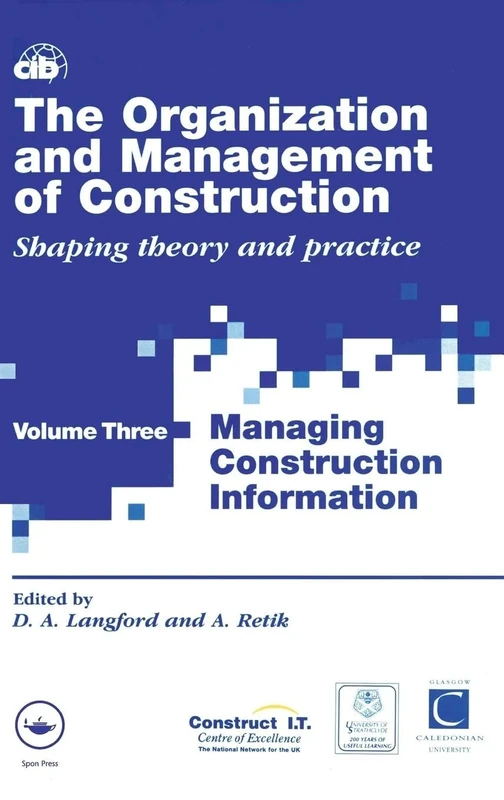 The Organization and Management of Construction: Managing construction information: Volume 2