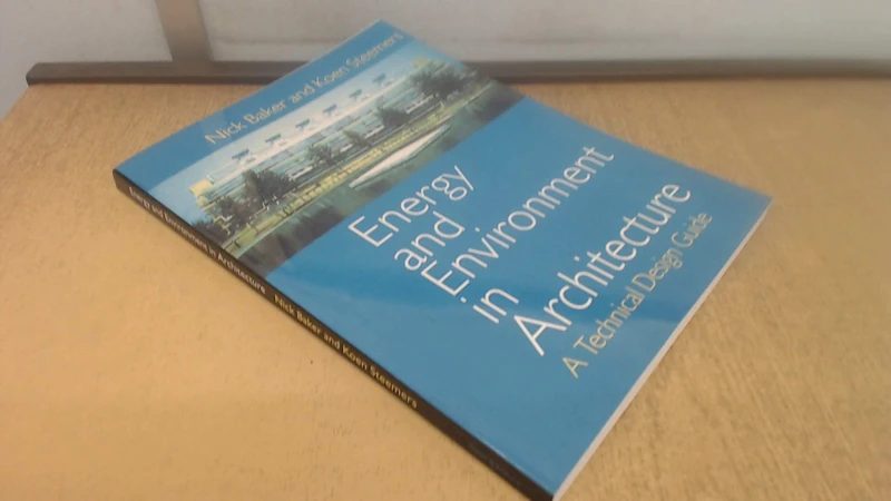 Energy and Environment in Architecture: A Technical Design Guide