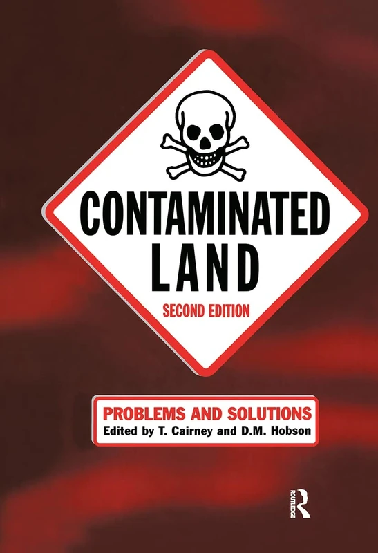 Contaminated Land: Problems and Solutions, Second Edition